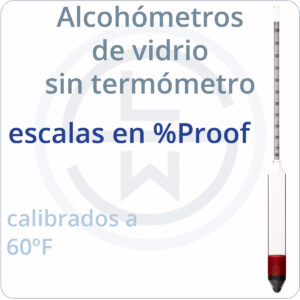 alcohómetros de vidrio sin termómetro - escalas en %proof