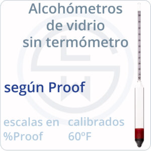 alcohómetros de vidrio según normas Proof