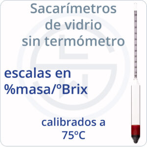Sacarímetros de vidrio sin termómetros escalas %masa calibrados 75ºC