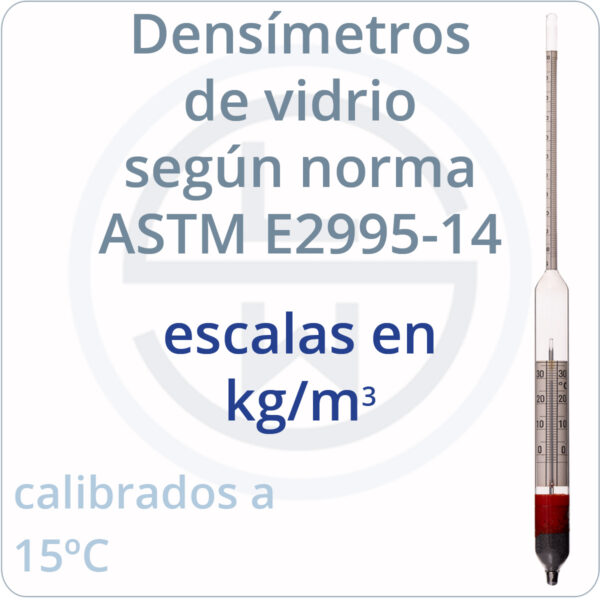 densímetros según norma ASTM E2995-14 escalas kg/m3